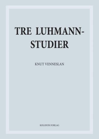 "Tre Luhmannstudier" av Knut Venneslan