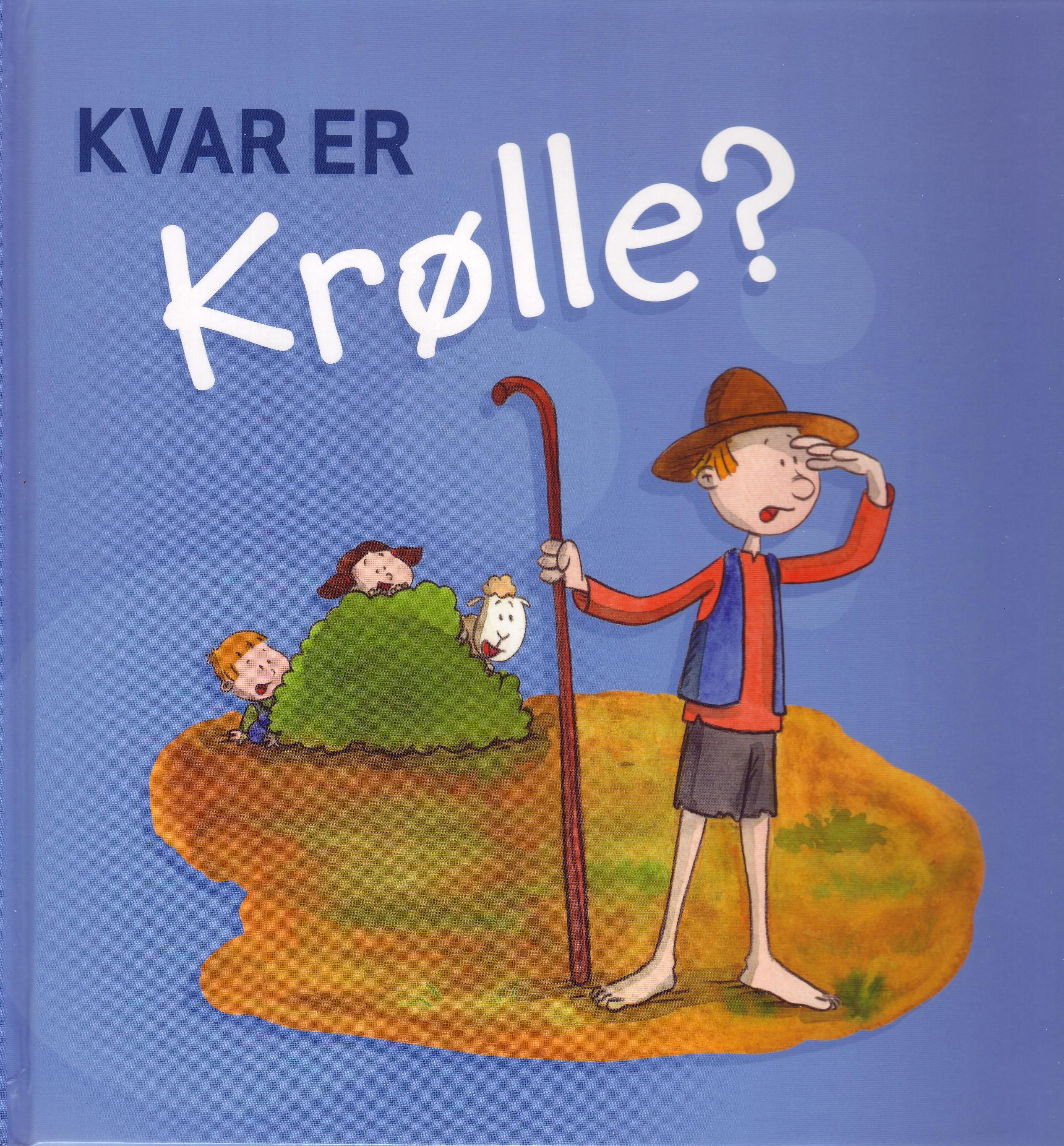 "Kvar er Krølle?" av Jorunn Blindheim
