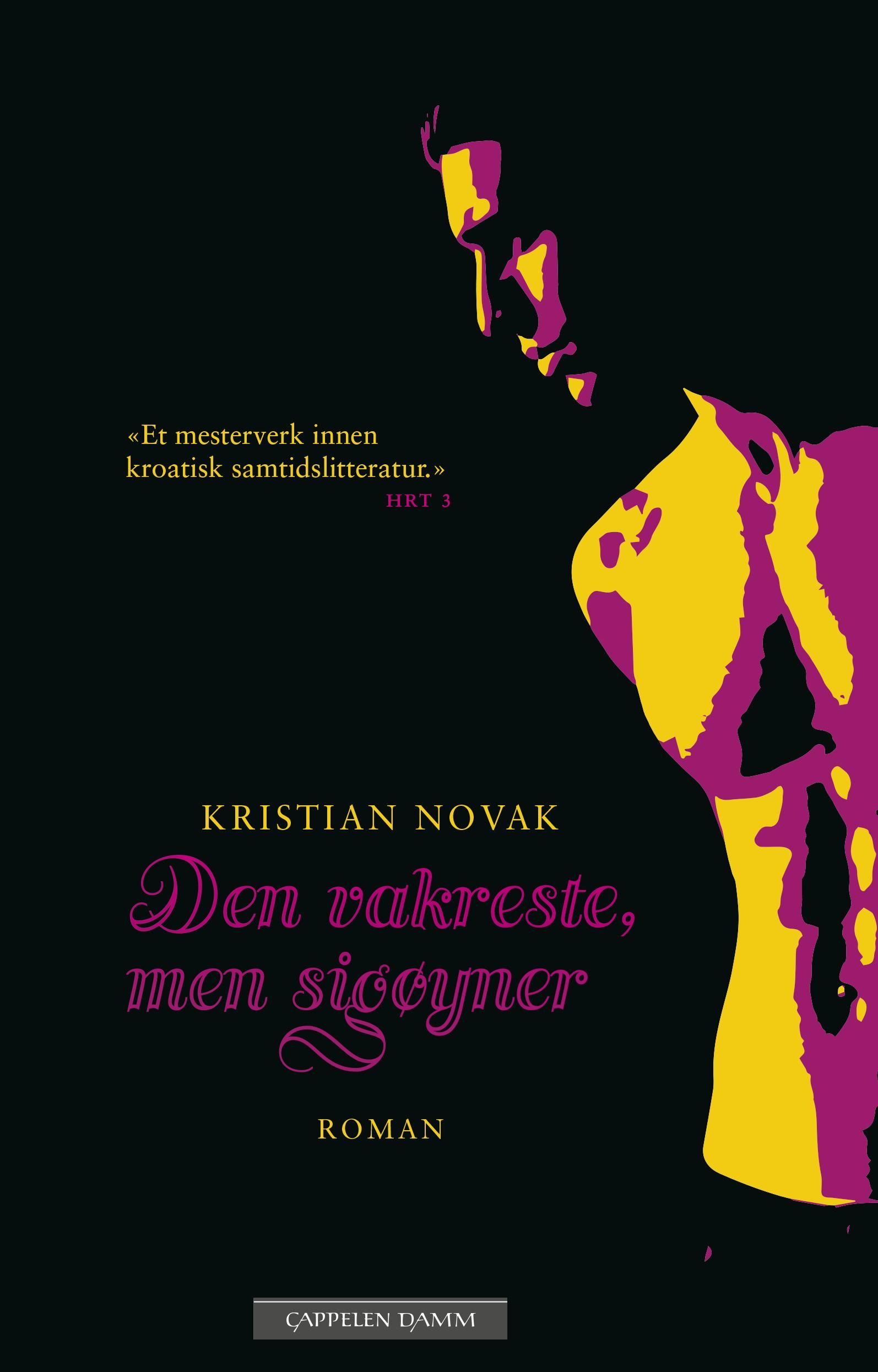 "Den vakreste, men sigøyner" av Kristian Novak