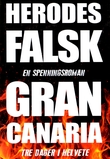 "Gran Canaria - tre dager i helvete" av Herodes Falsk