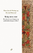 "Krig uten stat - hva har de nye krigene og middelalderkrigene til felles?" av Hans Jacob Orning