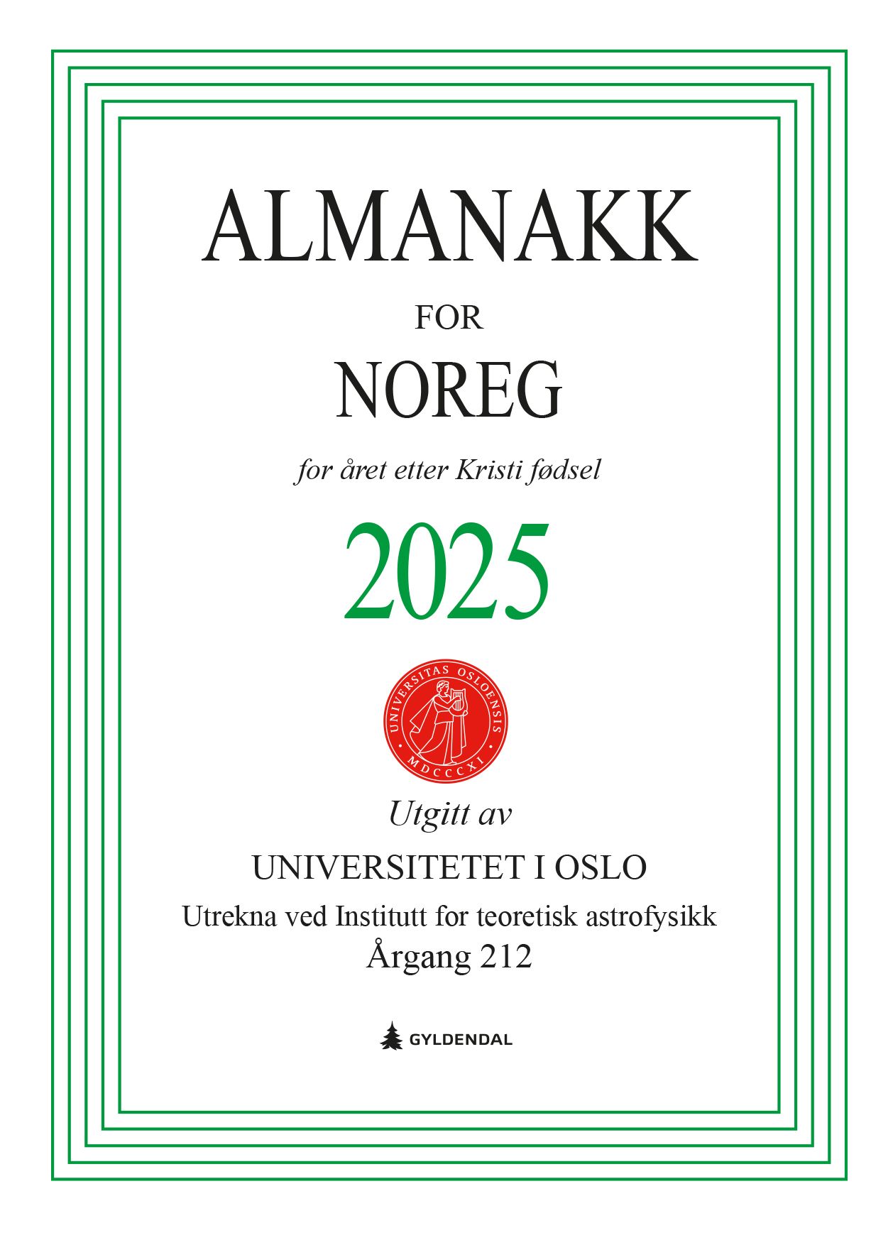 "Almanakk for Noreg 2025 - for året etter Kristi fødsel" av Universitetet i Oslo