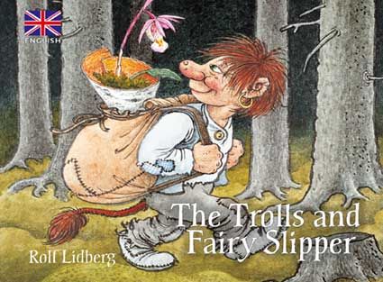 "The trolls and fairy slipper" av Rolf Lidberg