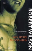 "Den hvite manns grav" av Robert Wilson