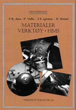 "Materialer, verktøy, HMS - gravørfaget" av Tom-Roy Aass