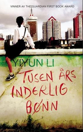 "Tusen års inderlig bønn - noveller" av Yiyun Li
