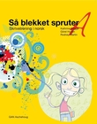 "Så blekket spruter A - skrivetrening i norsk" av Kathrine Wegge