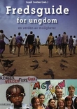 "Fredsguide for ungdom - en verden av muligheter" av Toralf Tveiten