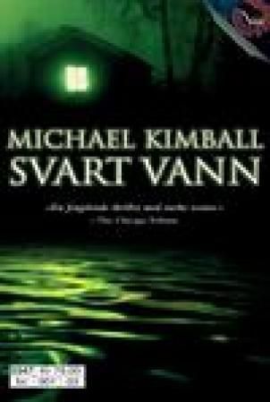"Svart vann" av Michael Kimball