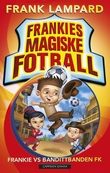 "Frankie vs. Bandittbanden FK" av Frank Lampard