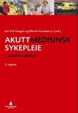 "Akuttmedisinsk sykepleie utenfor sykehus" av Jan Erik Haugen