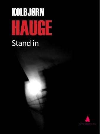 "Stand in" av Kolbjørn Hauge