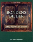 "Bondens bilder - høysetetavler fra Østfold" av Lauritz Opstad