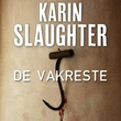"De vakreste" av Karin Slaughter