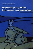 "Psykologi og etikk for helse- og sosialfag" av Eva Berg Kristoffersen