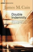 "Double indemnity" av James Cain
