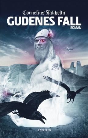 "Gudenes fall - sagaroman" av Cornelius Jakhelln