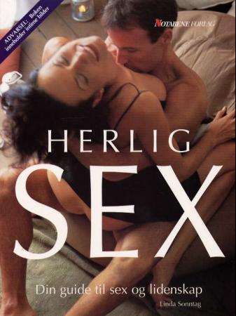 "Herlig sex - en guide til sex og lidenskap" av Linda Sonntag