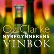 "Nybegynnerens vinbok" av Oz Clarke