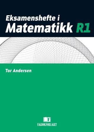 "Eksamenshefte i matematikk R1" av Åke Jünge