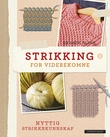 "Strikking for viderekomne en grunnbok med teknikker, tips og designerens egne hemmeligheter" av Debbie Bliss
