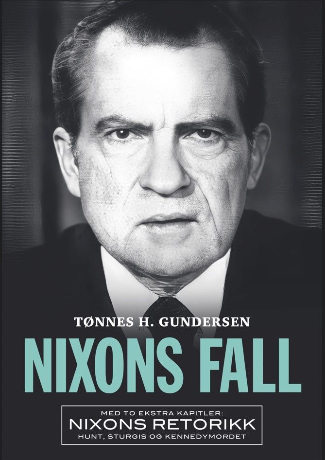 "Nixons fall" av Tønnes H. Gundersen