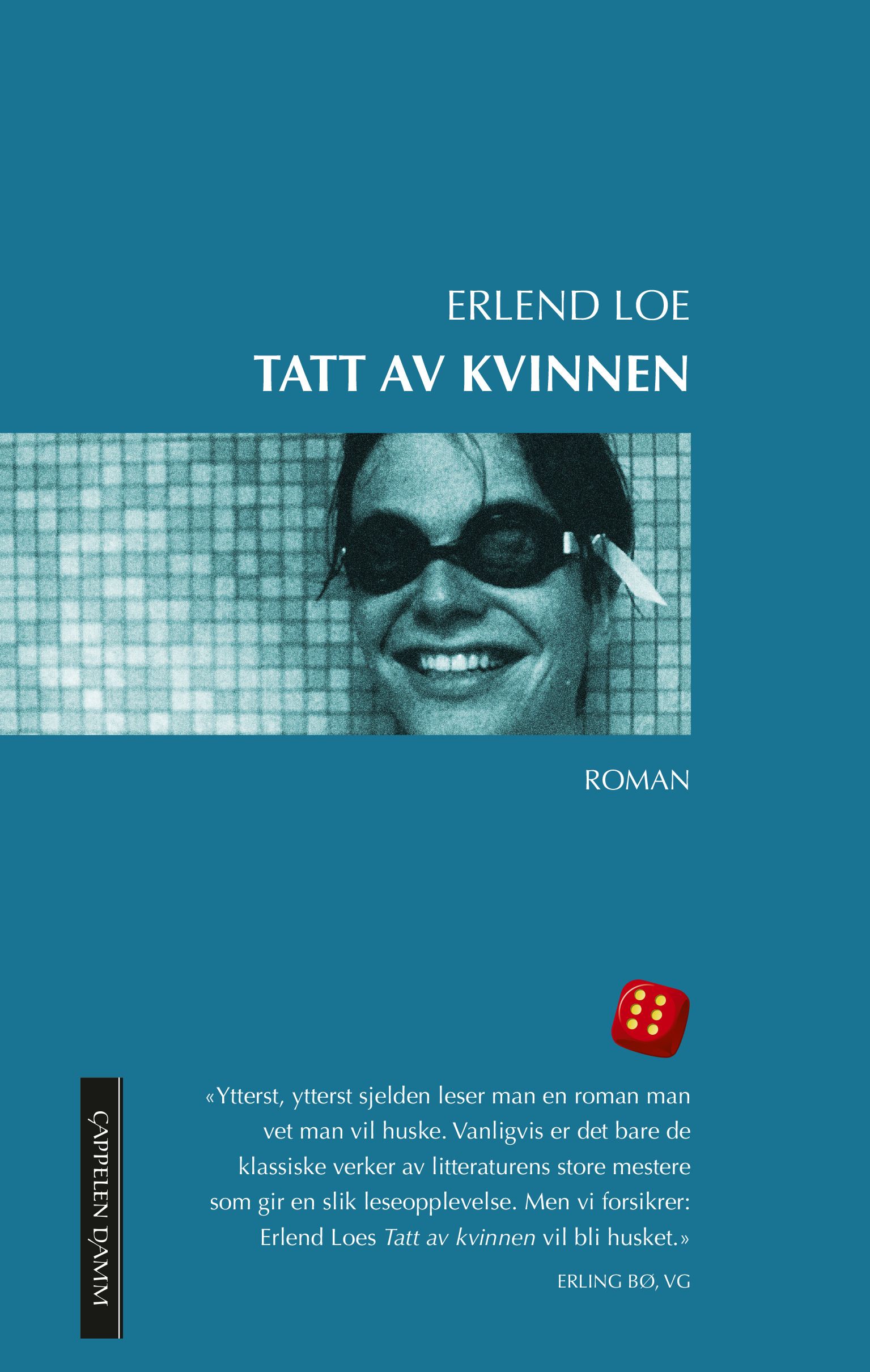 "Tatt av kvinnen - roman" av Erlend Loe