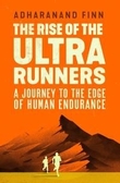 "The rise of the ultra runners - a journey to the edge of human endurance" av Adharanand Finn