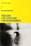 Omslagsbilde av Teologi for kristent ungdomsarbeid