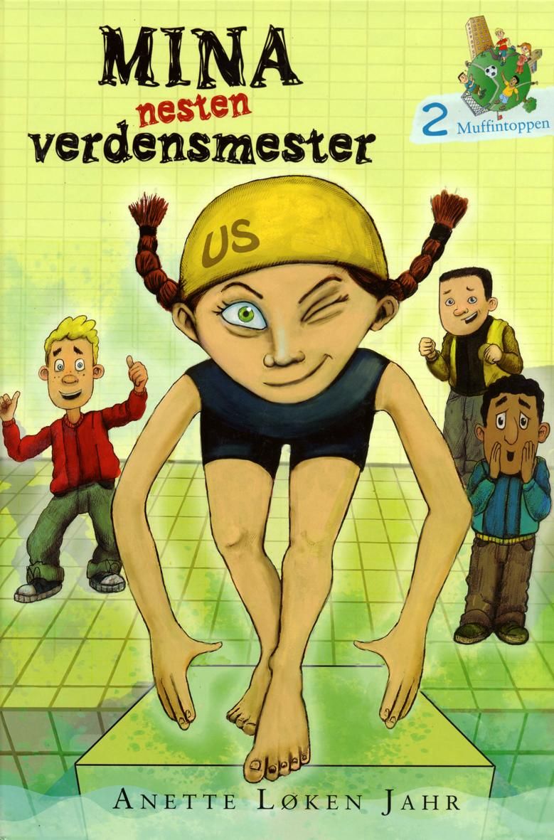 "Mina - nesten verdensmester" av Anette Løken Jahr