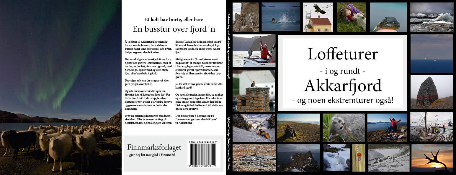 "Loffeturer i og rundt Akkarfjord - og noen ekstremturer også!" av Sylvi Jane Husebye