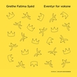 "Eventyr for voksne" av Grethe Fatima Syéd