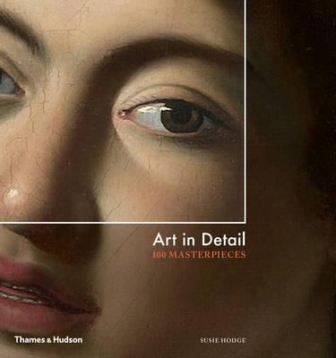 "Art in detail - 100 masterpieces" av Susie Hodge