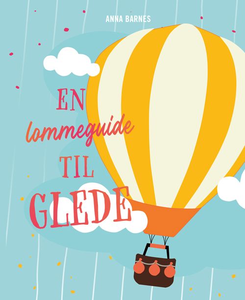 "En lommeguide til glede" av Anna Barnes