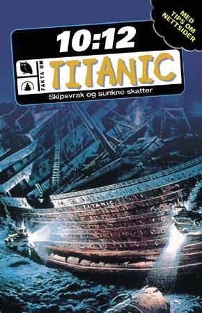 "Titanic - skipsvrak og sunkne skatter" av John Malam