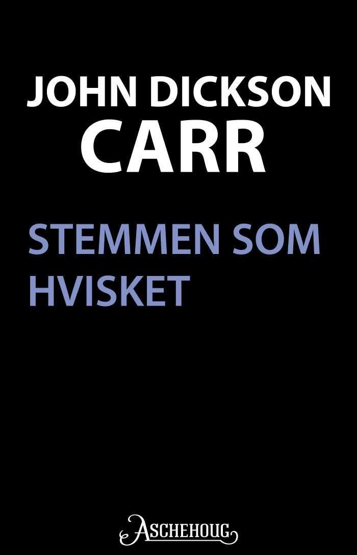 "Stemmen som hvisket" av John Dickson Carr