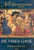 "Når lysene tennes 2001 - de vises gave" av Inger Holter