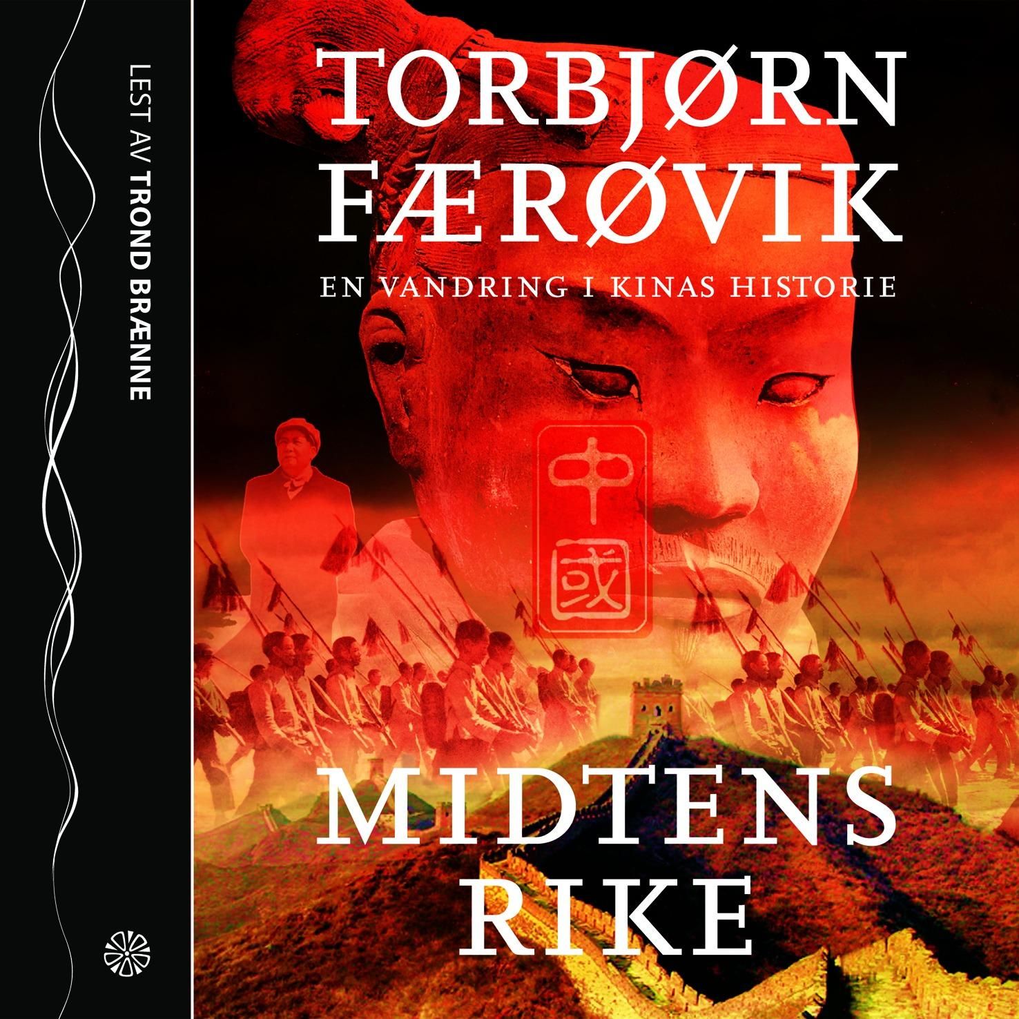 "Midtens rike - en vandring i Kinas historie" av Torbjørn Færøvik