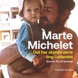 "Det har skjedd verre ting i utlandet - Scener fra et farskap" av Marte Brekke Michelet