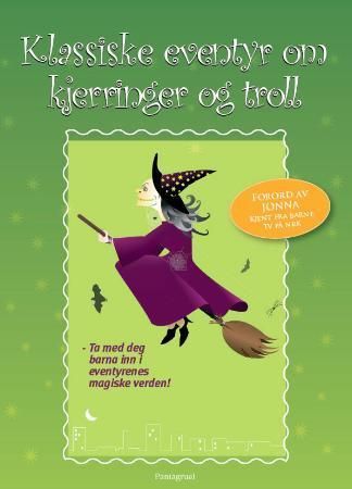 "Klassiske eventyr om kjerringer og troll" av Peter Christen Asbjørnsen
