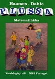 "Plussa 4B - vuoddogirji : smávvaskuvlladási matematihkka : sámegillii" av Marianne Haanæs