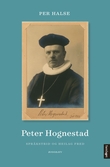"Peter Hognestad - språkstrid og heilag fred" av Per Halse
