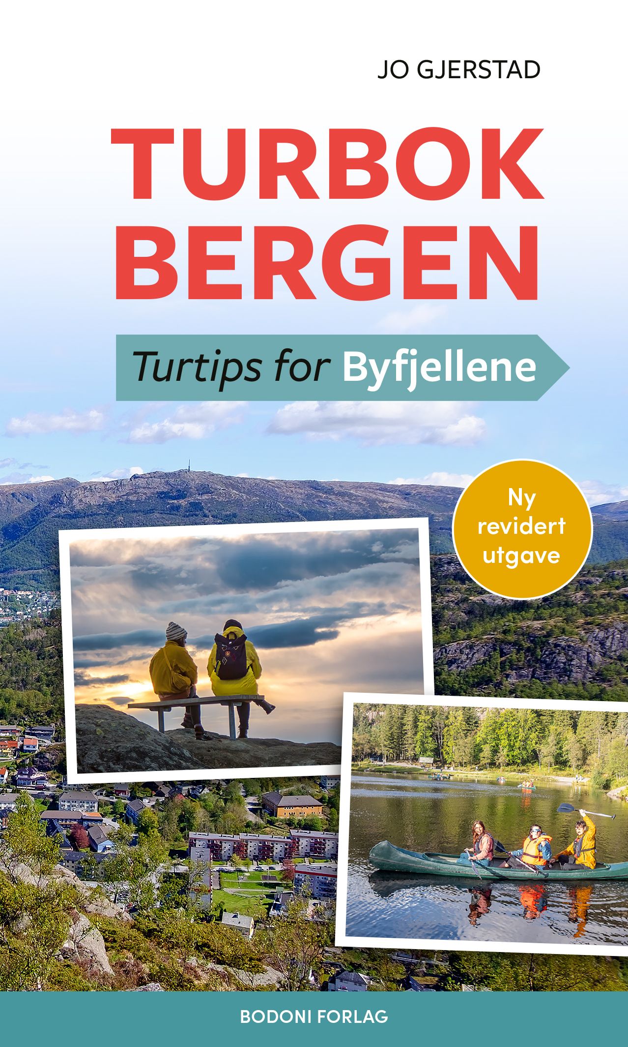 "Turbok Bergen - turtips for Byfjellene" av Jo Gjerstad