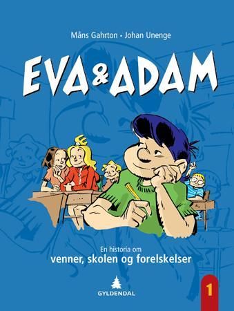 "En historie om venner, skolen og forelskelser" av Måns Gahrton