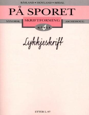 "På sporet 4 - skriftforming : lykkjeskrift" av Harald Båsland