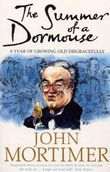 "The summer of a dormouse - a year of growing old disgracefully" av John Mortimer