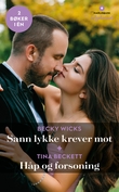 "Sann lykke krever mot ; Håp og forsoning" av Becky Wicks