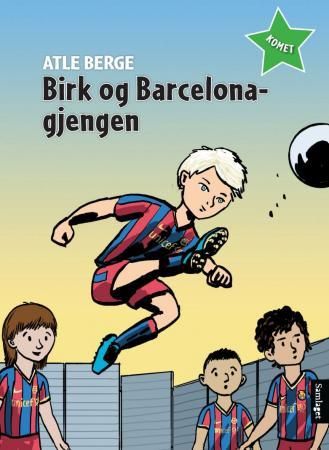 "Birk og Barcelona-gjengen" av Atle Berge