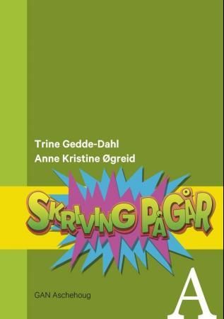"Skriving pågår A" av Trine Gedde-Dahl