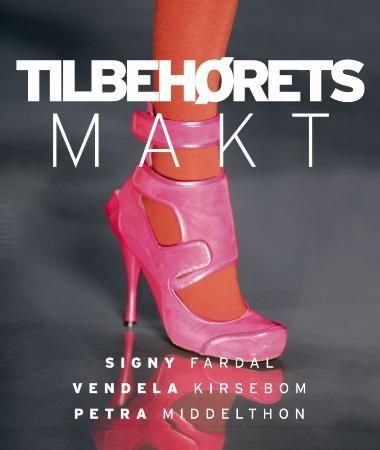 "Tilbehørets makt" av Signy Fardal